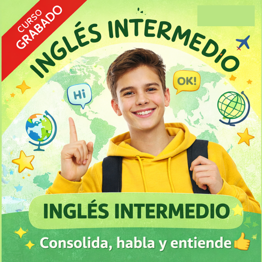 Inglés Intermedio 360º: "Comprensión total”